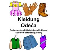 Deutsch-Serbisch (Latein) Kleidung Zweisprachig. Carlson<|