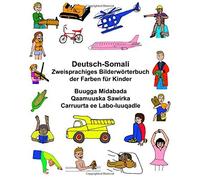 Deutsch-Somali Zweisprachiges BilderwArterbuch der Farben fA14r Kinder (FreeB<|