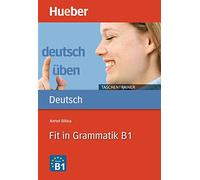 Deutsch uben - Taschentrainer: Fit in Grammatik B1 (Gramatica Aleman)