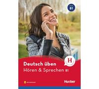 Deutsch üben - Hören & Sprechen B1: Buch mit Audios online