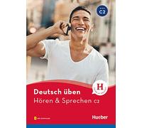 deutsch üben. Hören & Sprechen C2. Buch mit Audios online