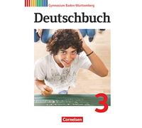 Deutschbuch 03: 7. Schuljahr. Schülerbuch Gymnasium Baden-Württemberg