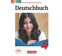 Deutschbuch 04: 8. Schuljahr. Schülerbuch Gymnasium Baden-Württemberg: Angepasst an den Bildungsplan 2016