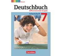 Deutschbuch 7. Schuljahr. Arbeitsheft mit Lösungen. Differenzierende Ausgabe Hessen