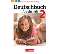 Deutschbuch Gymnasium Band 2: 6. Schuljahr - Baden-Württemberg - Arbeitsheft mit Lösungen