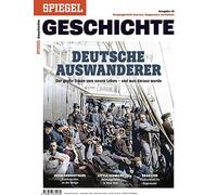 Deutsche Auswanderer: SPIEGEL GESCHICHTE