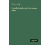 Deutsche Familien Novellen aus dem Leben
