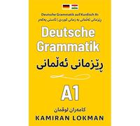 Deutsche Grammatik auf Kurdisch A1: Deutsch lernen für Kurden - Stufe A1
