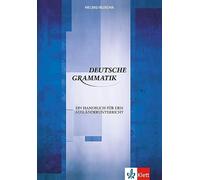Deutsche Grammatik - Ein Handbuch fur den Auslanderunterricht: Ein Handbuch für den Ausländerunterricht