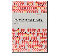 Deutsche in der Schweiz: Vom Leben und Arbeiten im Nachbarland - Geschichten und Tipps