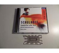 Deutsche Kammerphil - Schulhoff: Concertos alla Jazz