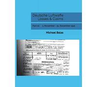 Deutsche Luftwaffe Losses & Claims: Part 10 1. November - 31. December 1941