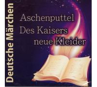 Deutsche Märchen - Aschenputtel - Des Kaisers neue Kleider - Hörbuch CD