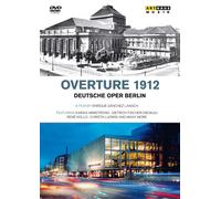 Deutsche Oper Berlin | Overture 1912 Documentary [Enrique Sánchez Lansch, Karan Armstrong] [Arthaus: 101666] [DVD] [2013] [NTSC]