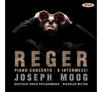 Moog, Joseph - Reger: Piano Concerto/6 Intermezzi