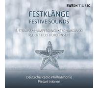 Deutsche Radio Philharmonie; Elsa Benoit; Sarah Romberger; Pietari Inkinen - Festive Sounds