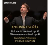 Deutsche Radio Philharmonie; Pietari Inkinen - Antonin Dvorak: Complete Symphonies, Vol. 7 - Symphony No. 9 & Serenade for Wind Instruments, Cello and Double Bass in D Minor