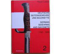 Deutsche Seitengewehre und Bajonette 2. 1740 - 1945 / German Sidearms and Bayonets 2. 1740 - 1945: Katalog mit Abbildungen und Preisen / Illustrated guide with values