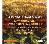 Deutsche Staatsphilharmonie Rheinland-Pfalz; Antoni Wit - Zygmunt Noskowski: Symphony No. 1; Symphony No. 2 'Elegiac'