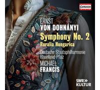 Deutsche Staatsphilharmonie Rheinland-Pfalz; Michael Francis - Ernst von Dohnanyi: Symphony No. 2; Ruralia Hungarica