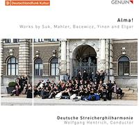 Deutsche Streicher/Hentrich - Alma! Works by Suk, Mahler, Bacewicz, Yinon and Elgar