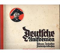 Deutsche Uniformen. Das Zeitalter Friedrichs des Großen