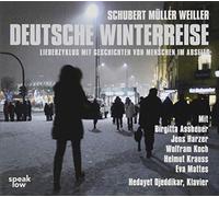 Deutsche Winterreise: Liederzyklus mit Geschichten von Menschen im Abseits