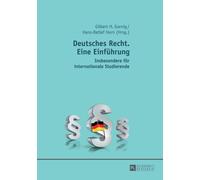 Deutsches Recht. Eine Einfuehrung : Insbesondere fuer internationale Studierende