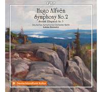Deutsches So/Borowicz - Hugo Alfvén: Symphonic Works Vol. 3 - Symphony No. 2 Op. 11 in D major; Swedish Rhapsody No. 3, Op. 47
