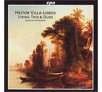 Deutsches Stg Trio - Villa-Lobos - String Trios & Duos