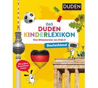 Deutschland - Das Duden Kinderlexikon: Eine Wissensreise von A bis Z. Mit großem Deutschland-Poster. Heimatkunde für Kinder ab 5. Lexikon für Grundschule und Vorschule