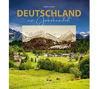 Deutschland - ein Jahrhundert: Germany a century, Hielscher, Henkel, Schubert.