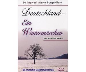 Deutschland - Ein Wintermärchen - Heinrich Heine