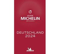 Deutschland - The Michelin Guide 2024 (Michelin Red Guides)
