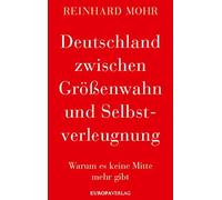 Deutschland zwischen GrAAYenwahn und Selbstver, Mohr.