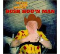Deutschmark Bob - Bush Hog'n Man [VINYL]