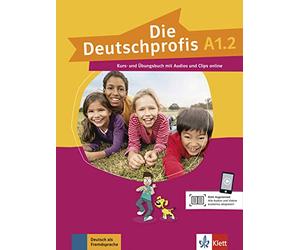 Deutschprofis in Teilbanden: Kurs- und Ubungsbuch A1.2 + Audios und Clips o
