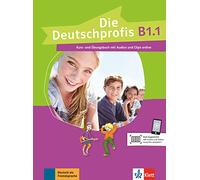 Deutschprofis in Teilbanden: Kurs- und Ubungsbuch B1.1 + Audios und Clips on