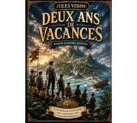 Deux ans de Vacances: Edition collector illustrée