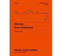 Deux Arabesques for Piano: Edited from the autograph and first editions. piano.
