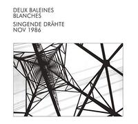 DEUX BALEINES BLANCH - SINGENDE DRAHTE - New Vinyl Record - 15 - O4z