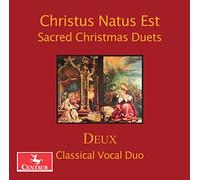 Deux Classical Vocal Duo & Fletcher - Christus Natus Est