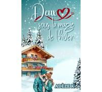 Deux cœurs sous la magie de l'hiver : nouvelle sur la seconde chance