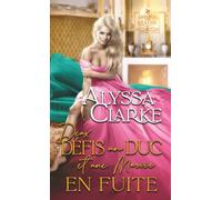 Deux Défis, un Duc et une Mariée en Fuite (Dames qui Ose)