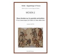 Deux études sur la parodie animalière: P. Turin, Museo Egizio CGT 55001 et P. Bâle, BSAe 1081: 5 (Kitab)