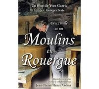 Deux Mille et un Moulins en Rouergue