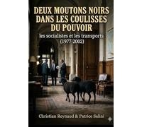 Deux moutons noirs dans les coulisses du pouvoir: Les socialistes et les transports (1977-2002)