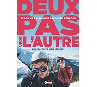 Two Steps Toward the Other – 10,000 km Walking to Tell the Story of Europe – Glénat