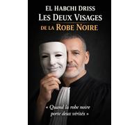 DEUX VISAGES DE LA ROBE NOIRE: « Quand la robe noire porte deux vérités »