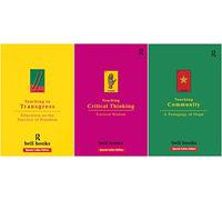 Dev Bell Hooks - Teaching To Transgress + Teaching Critical Thinking + Teaching Community | Bell Hooks Teaching Trilogy 3-In-1 Combo (Set Of 3 Books)